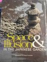 Space and illusion in the Japanese garden