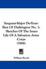 SergeantMajor DoYourBest Of Darkington No 1 Sketches Of The Inner Life Of A Salvation Army Corps