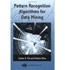 Pattern Recognition Algorithms for Data Mining
