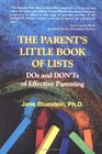 The Parent's Little Book of Lists Do's and Dont's of Effective Parenting