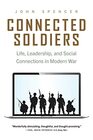 Connected Soldiers Life Leadership and Social Connections in Modern War
