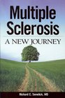 Multiple Sclerosis A New Journey