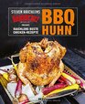 BBQ Huhn Raichlens beste ChickenRezepte