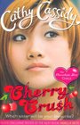 Cherry Crush Cathy Cassidy