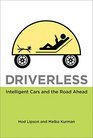 Driverless Intelligent Cars and the Road Ahead