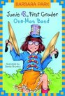 Junie B., First Grader: One-Man Band (Junie B. Jones, Bk 22)