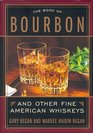 The Book of Bourbon and Other Fine American Whiskeys