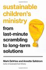Sustainable Children's Ministry From LastMinute Scrambling to LongTerm Solutions