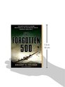 The Forgotten 500 The Untold Story of the Men Who Risked All for the Greatest Rescue Mission of World War II