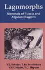 Lagomorphs Mammals of Russia and Adjacent Regions