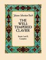 The Well Tempered Clavier Books 1 and 2 Complete