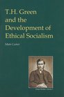 TH Green and the Development of Ethical Socialism