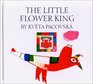 The Little Flower King Kveta Pacovska  Translated by Anthea Bell