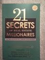 21 Secrets of Real Estate Millionaires