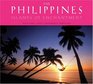 The Philippines Islands of Enchantment