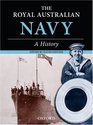 The Royal Australian Navy A History