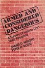 Armed and Considered Dangerous A Survey of Felons and Their Firearms