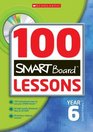 100 Smartboard Lessons for Year Six