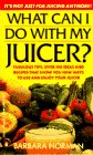 What Can I Do With My Juicer