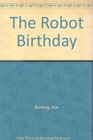 The Robot Birthday