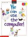We Can Use the Computer Book A