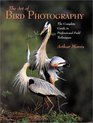 The Art of Bird Photography: The Complete Guide to Professional Field Techniques