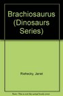Brachiosaurus  Dinosaurs Series