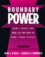 Boundary Power: How I Treat You, How I Let You Treat Me, How I Treat Myself