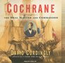 Cochrane The Real Master and Commander