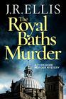 The Royal Baths Murder (A Yorkshire Murder Mystery)