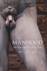 Manhood The Rise and Fall of the Penis