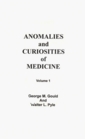 Anomalies And Curiosities Of Medicine