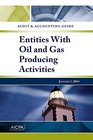 Audit and Accounting Guide Entities with Oil and Gas Producing Activities