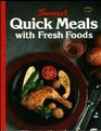 Quick Meals With Fresh Foods