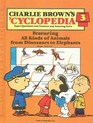 Charlie Brown's 'Cyclopedia, Vol. 3: Featuring All Kinds of Animals from Dinosaurs to Elephants