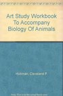 Art Study Workbook To Accompany Biology Of Animals