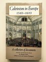 Calvinism in Europe 15401610 A Collection of Documents