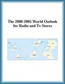 The 20002005 World Outlook for Radio and Tv Stores
