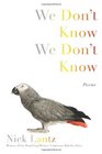 We Don't Know We Don't Know Poems