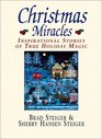 Christmas Miracles Inspirational Stories of True Holiday Magic