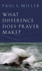 What Difference Does Prayer Make