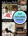 Flip This  House Turning a flea market dollhouse into a midcentury marvel