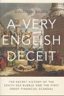 A Very English Deceit  The Secret History of the South Sea Bubble and the First Great Financial Scandal