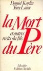 La mort du pere et autres recits du fils