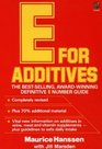 New E for Additives The Completely Revised Bestselling E Number  Guide