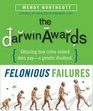 The Darwin Awards Felonious Failures