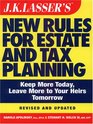 J K Lasser's New Rules for Estate And Tax Planning