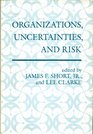 Organizations Uncertainties And Risk