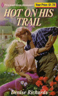 Hot on His Trail (Precious Gem Romance, No 32)