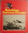 Bombing Fortress Europe